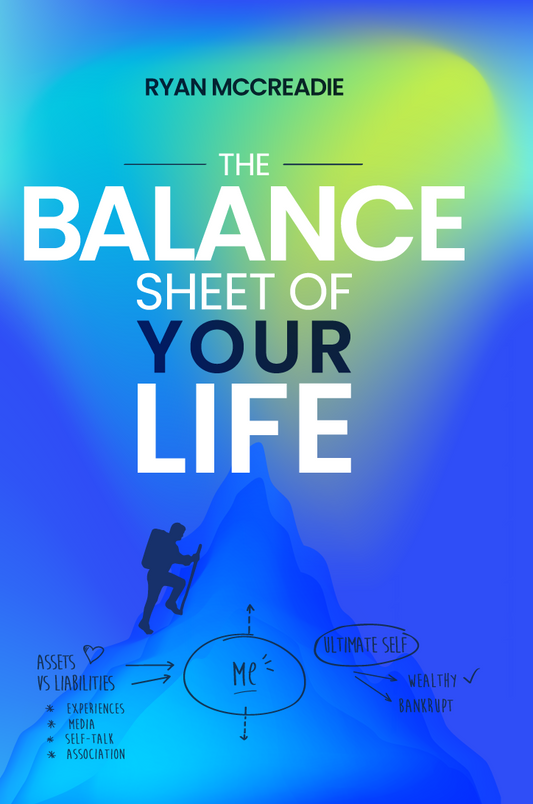 The Balance Sheet of Your Life